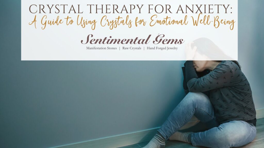 Crystal Therapy for Anxiety