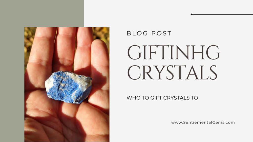Who to Gift Crystals to
